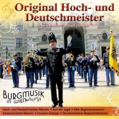 Burgmusik in Wien - Original Hoch-Und Deutschmeister, CD