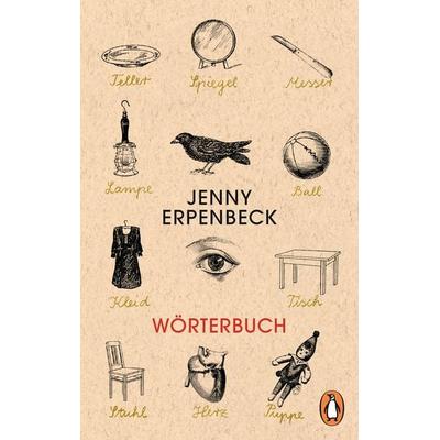 Wörterbuch, Taschenbuch von Jenny Erpenbeck, Penguin, 978-3-328-10390-5