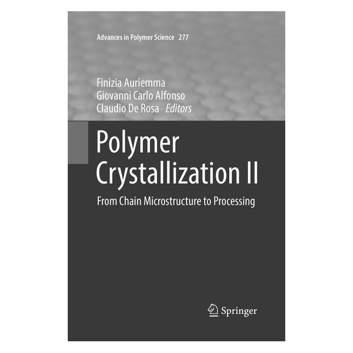 Springer Polymer Crystallization II (Englisch, Softcover, Carlo Alfonso, Claudio De Rosa, Claudio Finizia Auriemma, Giovanni Carlo Alfonso, Giovanni De Rosa) (56002968)