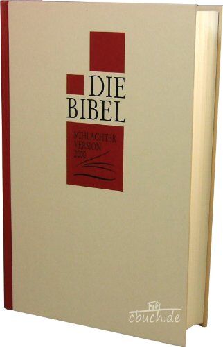Bibelübersetzung - Die Bibel - Schlachter Version 2000. Classic - Kleinformat - Preis vom 14.10.2026 23:07:16 h
