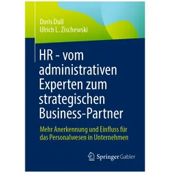 HR - vom administrativen Experten zum strategischen Business-Partner, Fachbücher von Doris Dull, Ulrich L Zischewski