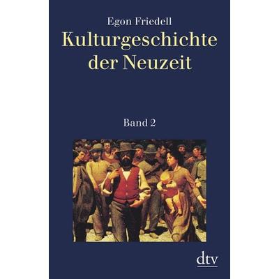 Kulturgeschichte der Neuzeit, Taschenbuch von Egon Friedell, dtv