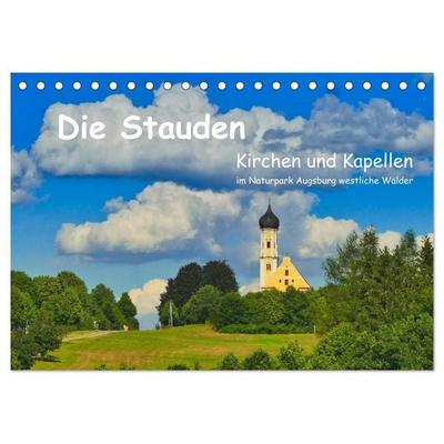 Die Stauden, Kirchen und Kapellen im Naturpark Augsburg westliche Wälder (Tischkalender 2027 DIN A5 quer), CALVENDO Monatskalender