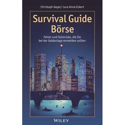Survival Guide Börse, Taschenbuch von Christoph Geyer, Wiley-VCH, 978-3-527-51199-0