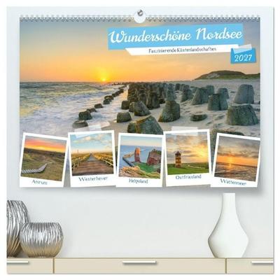 Wunderschöne Nordsee - Faszinierende Küstenlandschaften (hochwertiger Premium Wandkalender 2027 DIN A2 quer), Kunstdruck in Hochglanz