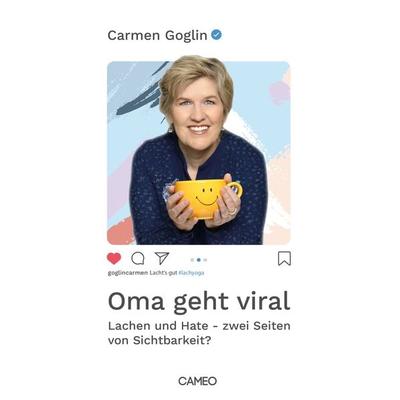 Oma geht viral, Taschenbuch von Carmen Goglin, Cameo Verlag, 978-3-03951-022-1