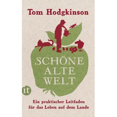 Schöne alte Welt, Taschenbuch von Tom Hodgkinson, Insel
