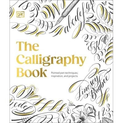 The Calligraphy Book, Gebundene Ausgabe von Lindsey Bugbee, Dorling Kindersley, 978-0-241-67956-2