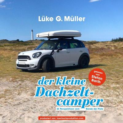Der kleine Dachzeltcamper - Lüke Gerjet Müller Dr., Audio, 9783757623616