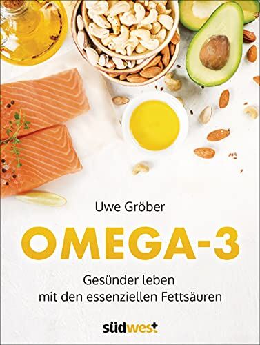Uwe Gröber - Omega 3: Gesünder leben mit den essentiellen Fettsäuren - Preis vom 14.10.2026 23:07:16 h