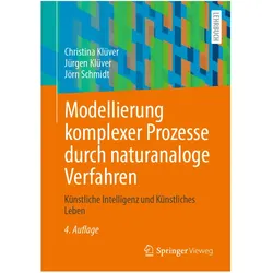 Modellierung komplexer Prozesse durch naturanaloge Verfahren, Fachbücher von Jörn Schmidt, Christina Klüver, Jürgen Klüver