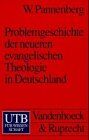 Wolfhart Pannenberg - Problemgeschichte der neueren evangelischen Theologie in Deutschland: Von Schleiermacher bis zu Barth und Tillich - Preis vom 13.10.2026 19:28:25 h