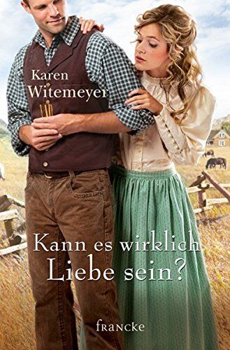 Karen Witemeyer - Kann es wirklich Liebe sein? - Preis vom 18.10.2026 19:22:15 h