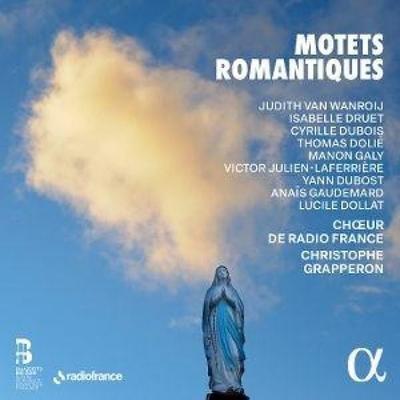 Romantische Motetten - Christophe Grapperon,Radio France Choir, CD
