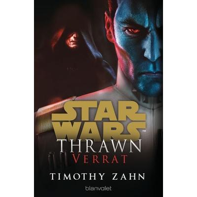 Star Wars™ Thrawn - Verrat, Taschenbuch von Timothy Zahn, Blanvalet, 978-3-7341-6224-4