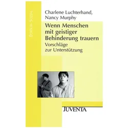 Wenn Menschen mit geistiger Behinderung trauern, Fachbücher von Charlene Luchterhand