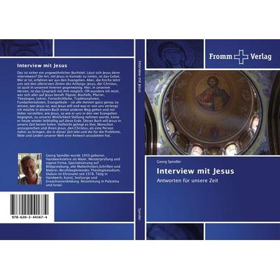 Interview mit Jesus, Taschenbuch von Georg Spindler, Fromm Verlag, 978-620-2-44167-4