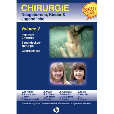 Chirurgie im Kindesalter Chirurgie bei Neugeborenen, Säuglingen, Jugendlichen und Kindern, Gebundene Ausgabe von G.H. Willital, BoD – Books on Demand,