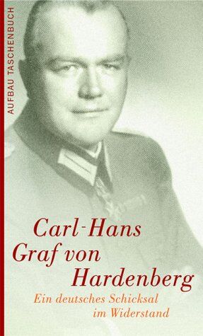 Günter Agde - Carl Hans Graf von Hardenberg. Ein deutsches Schicksal im Widerstand. - Preis vom 09.10.2026 07:28:09 h