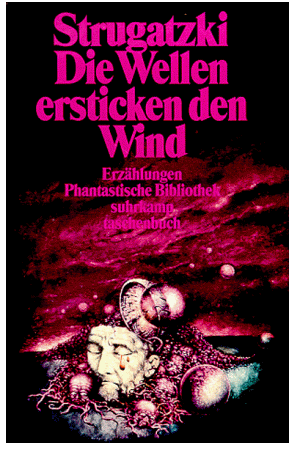 Arkadi Strugatzki - Die Wellen ersticken den Wind - Preis vom 09.10.2026 07:28:09 h