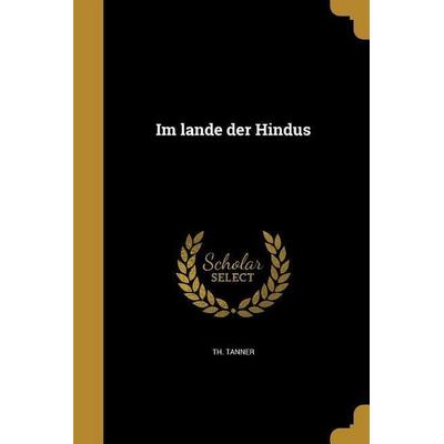 Im lande der Hindus, Taschenbuch von Th Tanner, Creative Media Partners, LLC, 978-1-372-83596-4