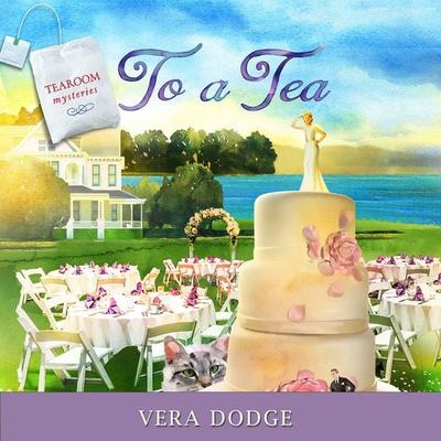 To A Tea - Vera Dodge, Audio, 9781949278774