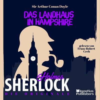 Die Originale: Das Landhaus in Hampshire - Arthur Conan Doyle, Audio, 9783991609490