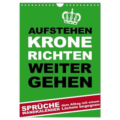 Aufstehen, Krone richten, weitergehen (Wandkalender 2026 DIN A4 hoch), CALVENDO Monatskalender