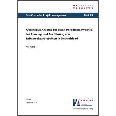 Alternative Ansätze für einen Paradigmenwechsel bei Planung und Ausführung von Infrastrukturprojekten in Deutschland, Taschenbuch von Mai Habib,