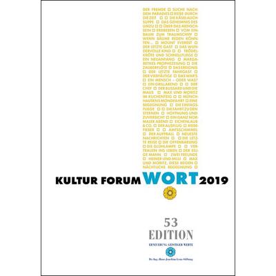 Kultur Forum Wort 2019, Taschenbuch von , Dr.-Ing.-Hans-Joachim--Lenz-Stiftung, 978-3-938088-56-2