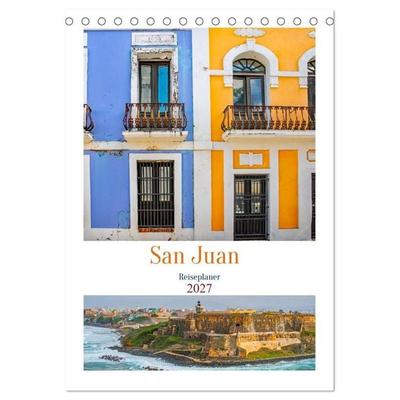 San Juan - Reiseplaner (Tischkalender 2027 DIN A5 hoch), CALVENDO Monatskalender