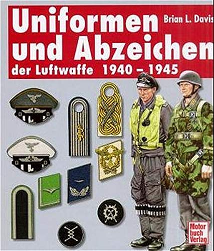 Davis, Brian L. - Uniformen und Abzeichen der Luftwaffe 1940-1945 - Preis vom 09.10.2026 07:28:09 h