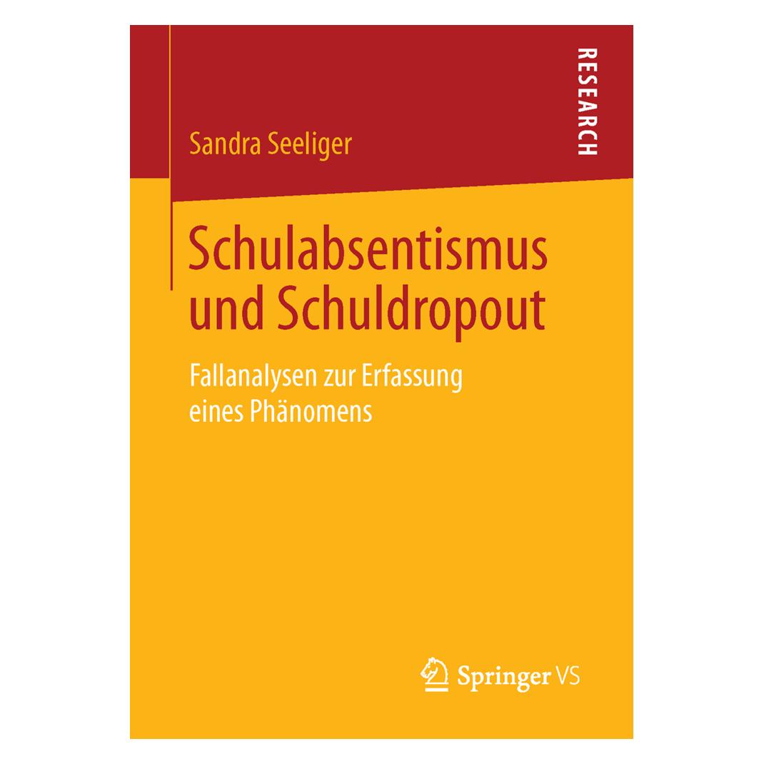 Gabler Schulabsentismus und Schuldropout (Deutsch, Softcover, Sandra Seeliger) (7604164)
