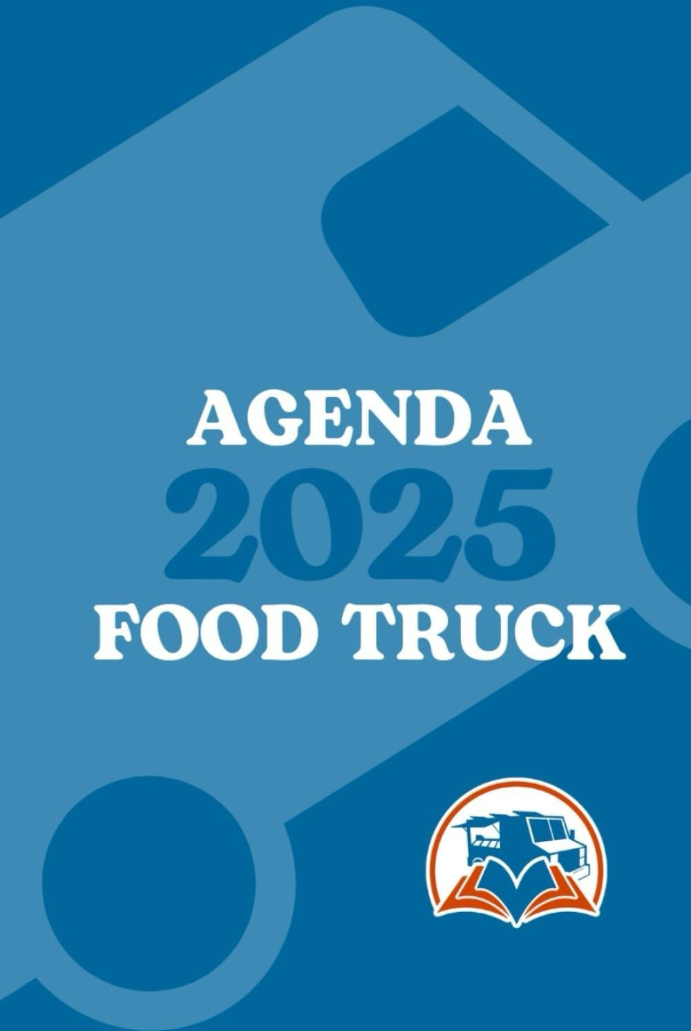 Food Truck Agenda 2025 voor Ondernemers