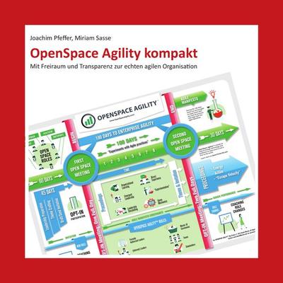 OpenSpace Agility kompakt, Taschenbuch von Joachim Pfeffer,Miriam Sasse, Peppair, 978-3-947487-01-1