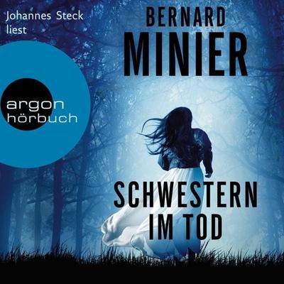 Schwestern im Tod - Bernard Minier, Audio, 9783732453962