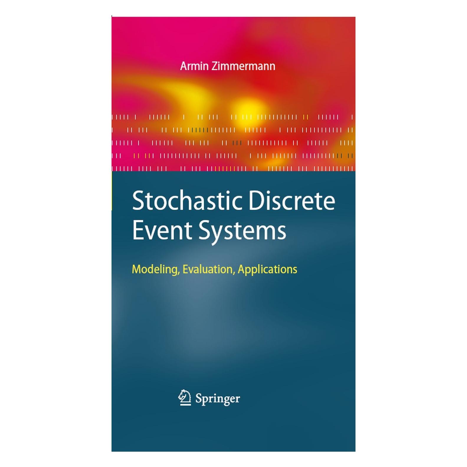 Springer Stochastic Discrete Event Systems (Englisch, Hardcover, Armin Zimmermann) (9783540741725)
