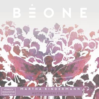 BeOne - Martha Kindermann, Audio, 4251703581372