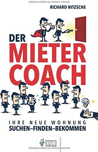 Richard Nitzsche - Der Mietercoach: Ihre neue Wohnung SUCHEN - FINDEN - BEKOMMEN - Preis vom 09.10.2026 07:28:09 h