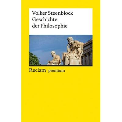 Geschichte der Philosophie, Taschenbuch von Volker Steenblock, Reclam, Philipp, 978-3-15-019634-2