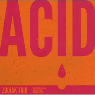 Zodiak Trio: Acid - Zodiak Trio, CD