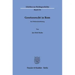 Harke:Gesetzesrecht in Rom, Fachbücher von Jan Dirk Harke