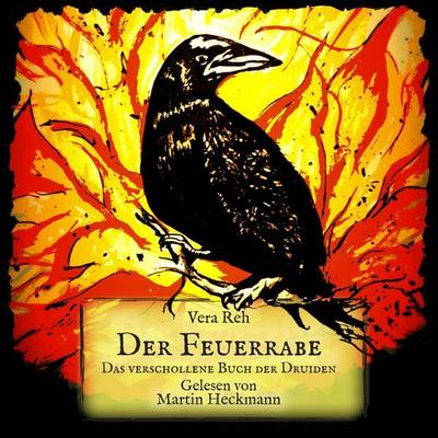 Der Feuerrabe - Vera Reh, Audio, 9783944787213