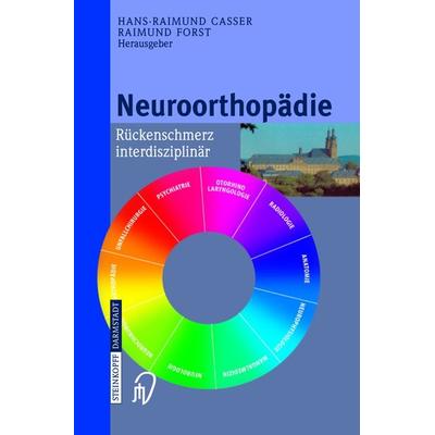 Neuroorthopädie, Taschenbuch von Hans-Raimund Casser,Raimund Forst, Steinkopff, 978-3-7985-1443-0