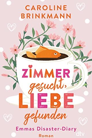 Caroline Brinkmann - Zimmer gesucht, Liebe gefunden: Emmas Disaster-Diary – Roman – Wunderbar wahr und witzig - Die romantische Komödie der jungen deutschen Autorin - Preis vom 17.10.2026 19:25:27 h