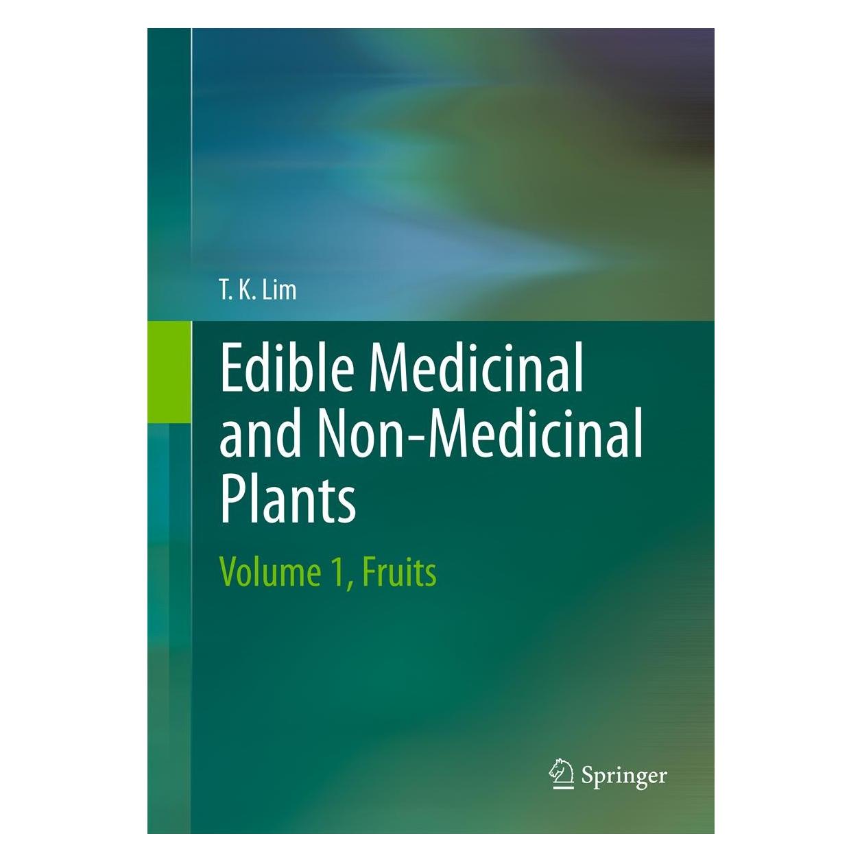 Springer Edible Medicinal and Non-Medicinal Plants (Englisch, Hardcover, Lim T. K.) (9789048186600)