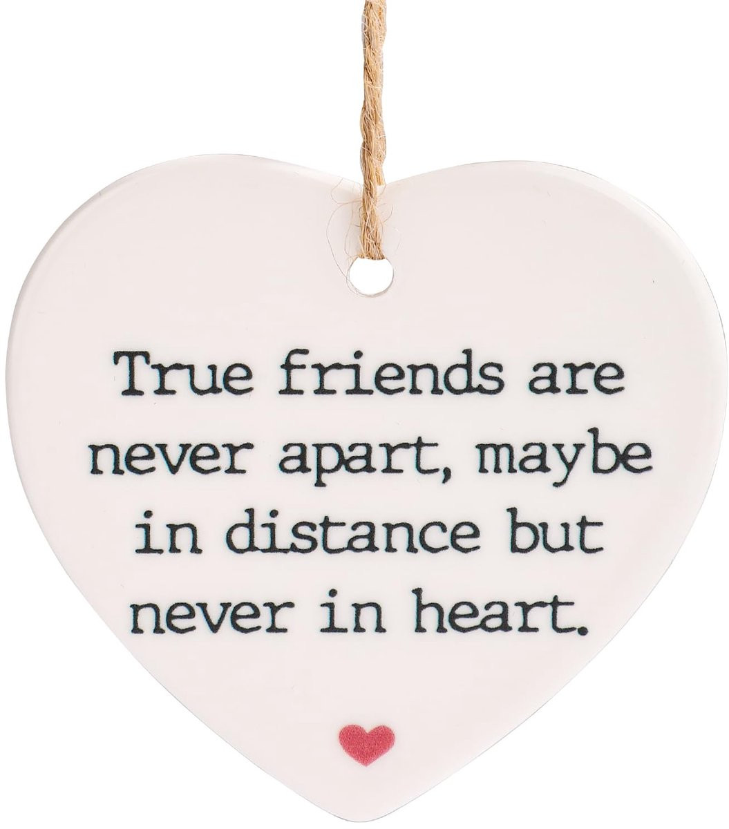 Hartkeramiek Ornament True Friends Are Never Apart - Hangend Aandenken voor Vriendschap