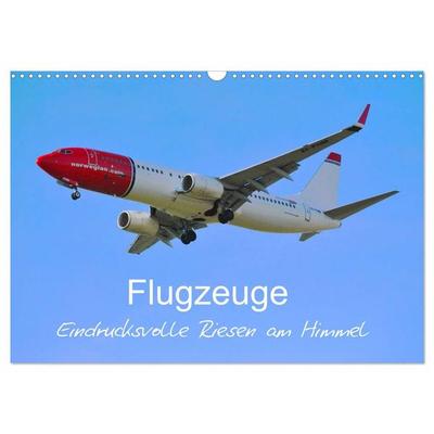 Flugzeuge - Eindrucksvolle Riesen am Himmel (Wandkalender 2027 DIN A3 quer), CALVENDO Monatskalender