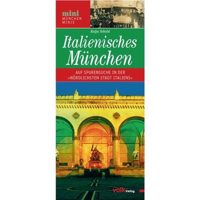Italienisches München, Sonstige von Katja Sebald, Volk Verlag, 978-3-86222-076-2
