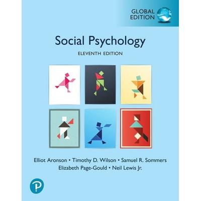 Social Psychology, Global Edition, Taschenbuch von Elliot Aronson,Timothy D. Wilson,Samuel R. Sommers,Elizabeth Page-Gould,Neil Lewis Jr, Pearson